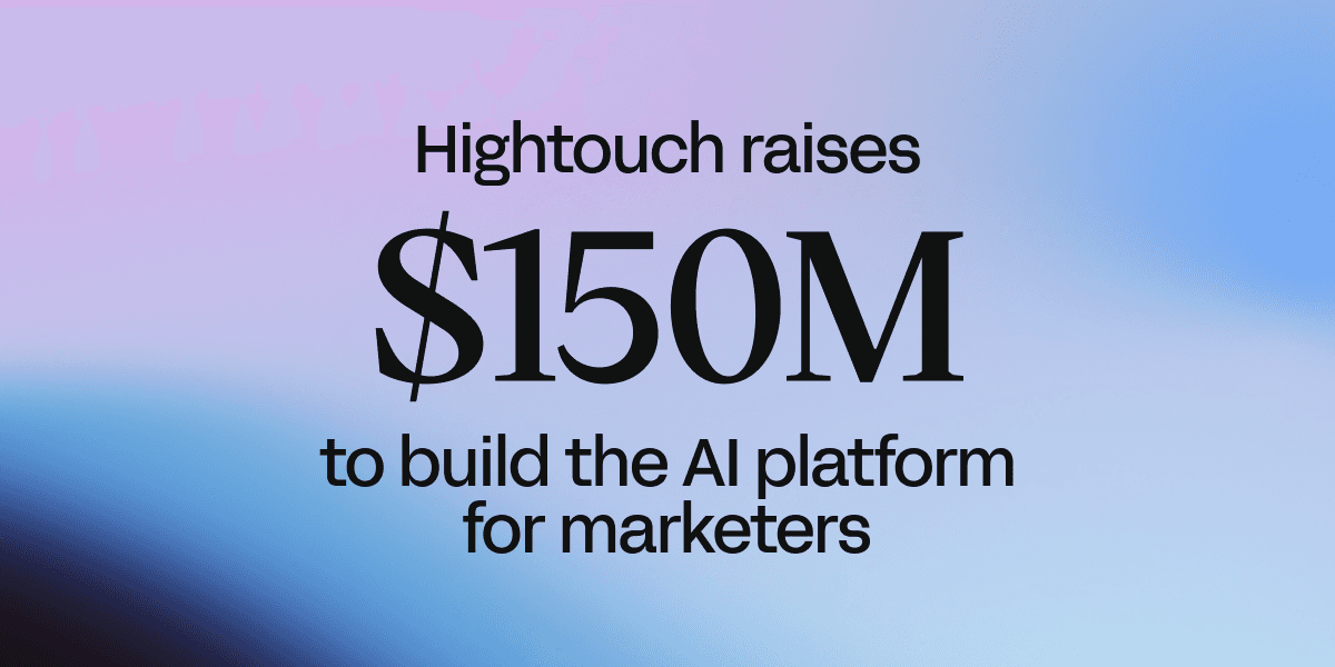 Hightouch — $100M ARR 달성한 AI 마케팅 플랫폼, $150M 시리즈D 기업가치 $2.75B
