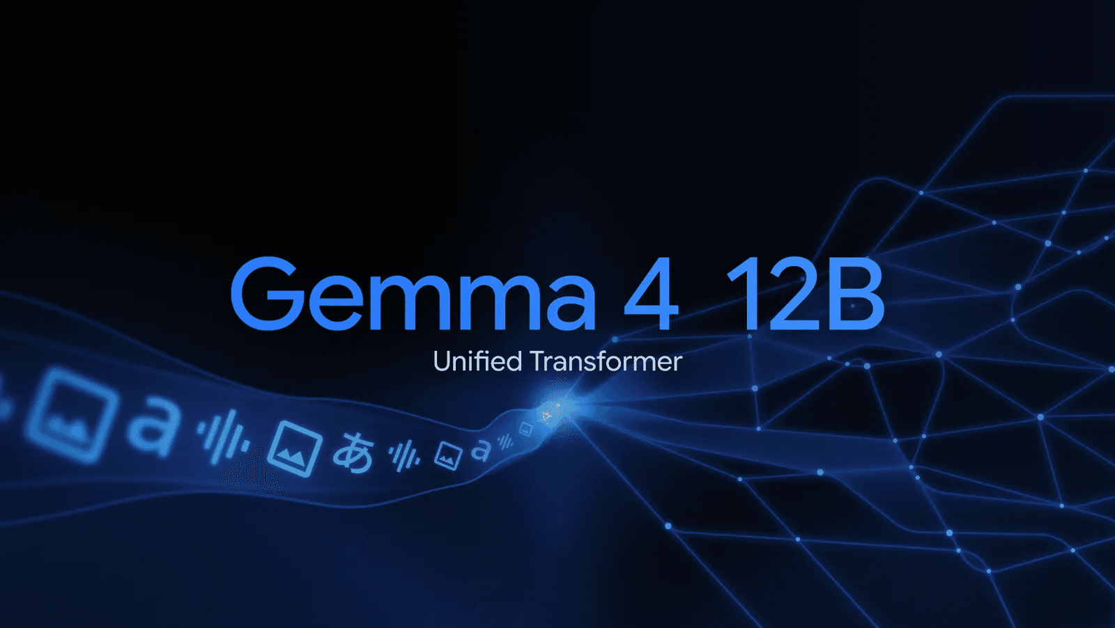 구글 Gemma 4 12B 공식 히어로 이미지 — 어두운 배경에 'Gemma 4 12B Unified Transformer' 문구와 이미지·텍스트·오디오 입력이 하나의 모델로 흘러드는 시각화