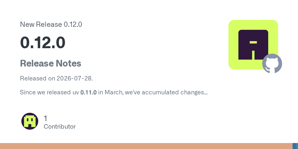 uv 0.12.0 릴리스 노트와 배포일이 표시된 GitHub 릴리스 카드