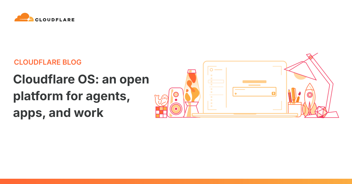 Cloudflare 블로그 대표 이미지 — 'Cloudflare OS: an open platform for agents, apps, and work' 제목과 노트북·책상 소품을 그린 주황색 라인 일러스트