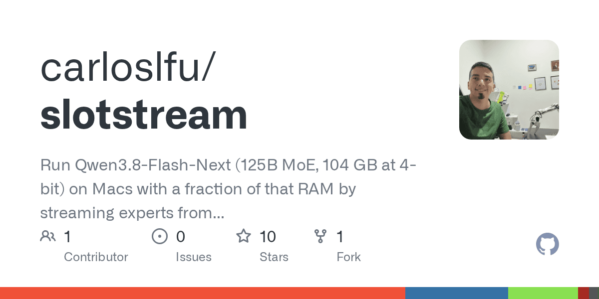 GitHub 저장소 카드 — SSD 스트리밍으로 대형 MoE 모델을 구동하는 slotstream
