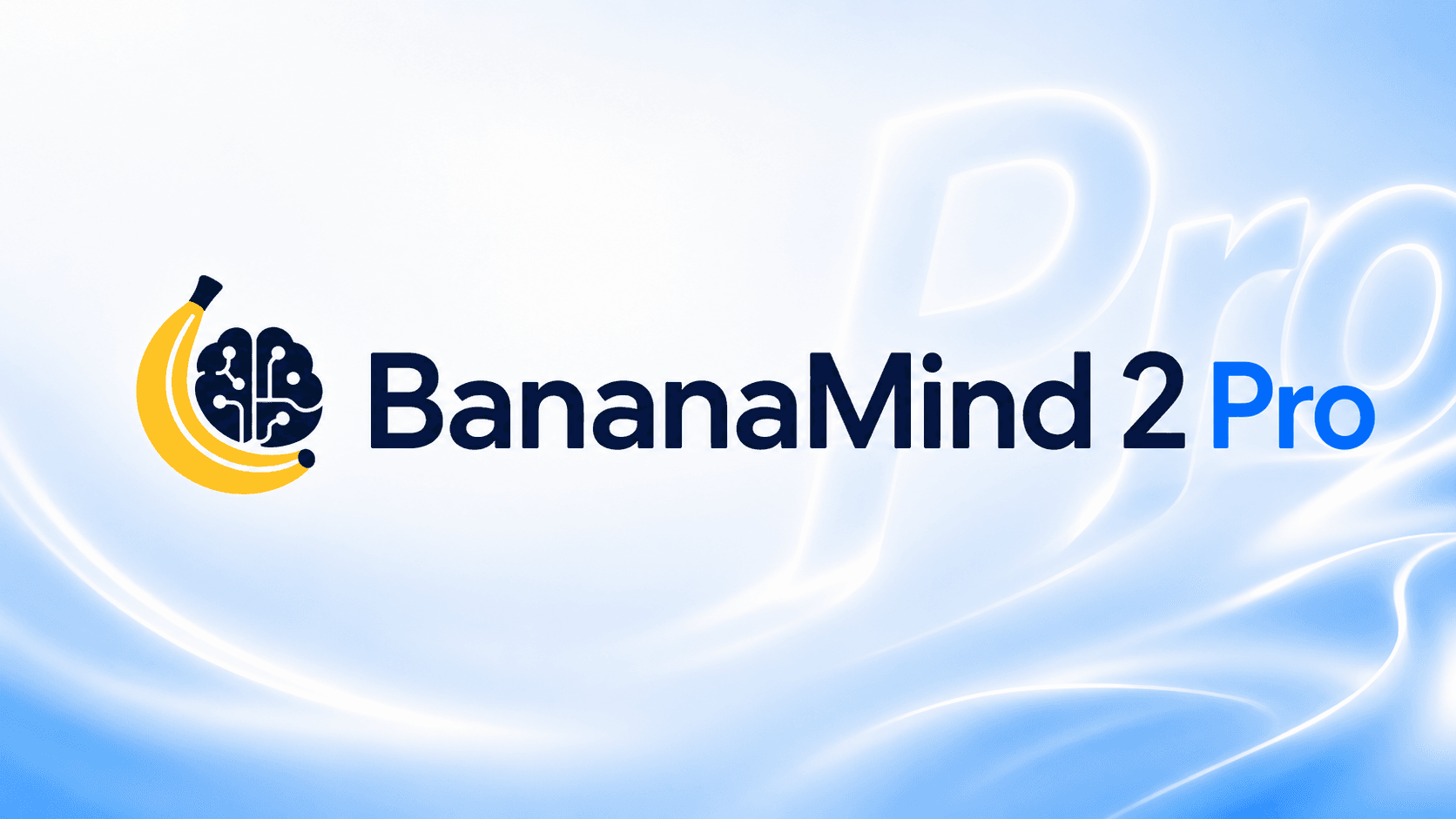 BananaMind 2 Pro 공식 모델 배너 — 바나나와 두뇌를 결합한 로고와 제품명