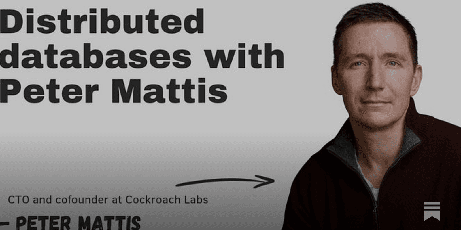 The Pragmatic Engineer 에피소드 커버 — 'Distributed databases with Peter Mattis', Cockroach Labs CTO 공식 게재 사진