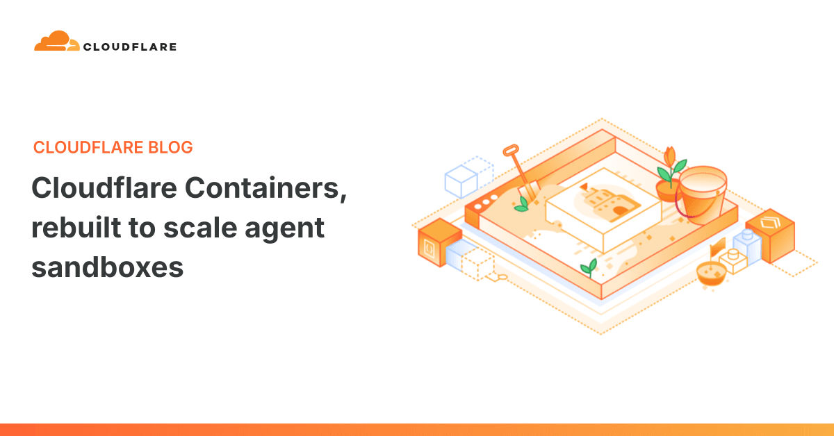 Cloudflare 블로그 대표 이미지 — 'Cloudflare Containers, rebuilt to scale agent sandboxes' 제목과 모래상자 일러스트