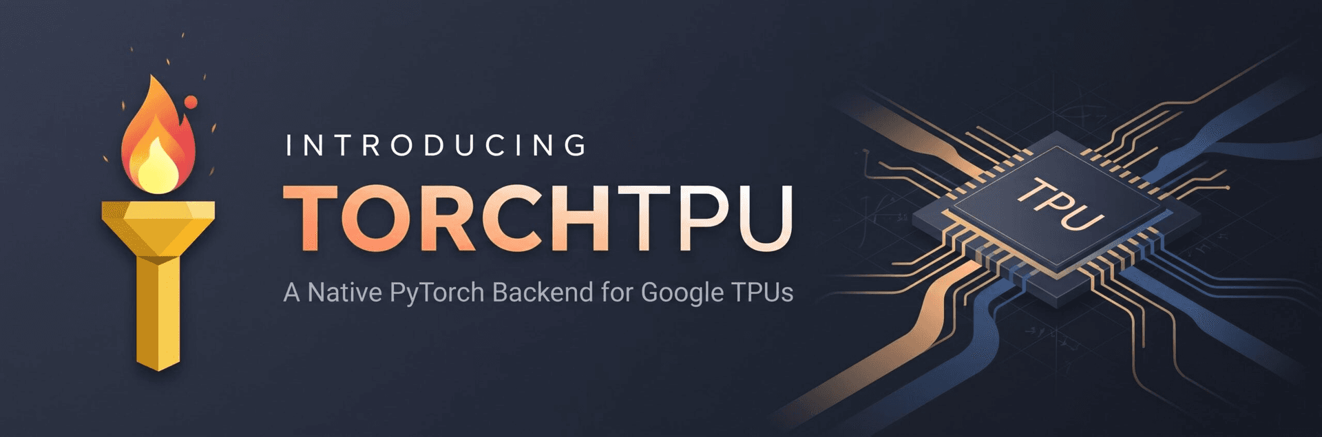 PyTorch 공식 블로그의 TorchTPU 소개 배너 — 'A Native PyTorch Backend for Google TPUs' 문구와 TPU 칩 일러스트